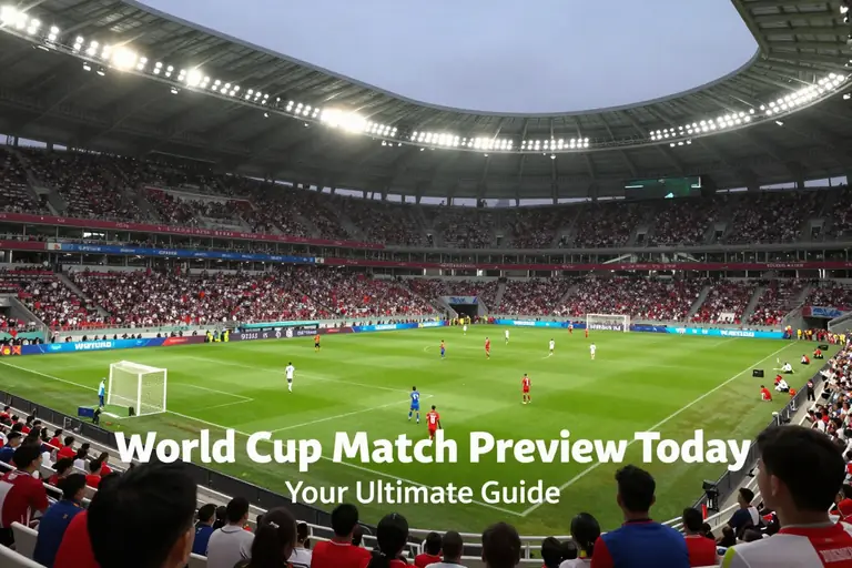 World Cup Match Preview Today